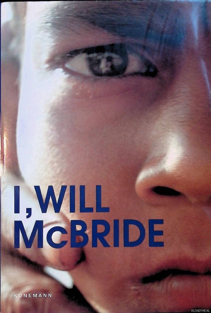 I, Will McBride by McBride, Will | Hardcover | 1997 | Köln 