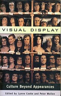 Visual Display: Culture Beyond Appearances (DISCUSSIONS IN CONTEMPORARY CULTURE)
