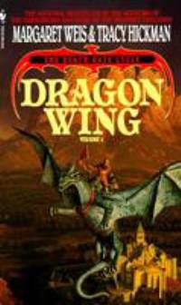 Dragon Wing by Tracy Hickman; Margaret Weis - 1990