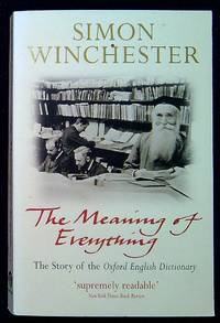 The Meaning of Everything: The Story of the Oxford English Dictionary