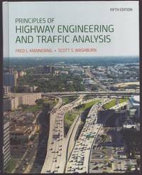 PRINCIPLES OF HIGHWAY ENGINEERING AND TRAFFIC ANALYSIS
