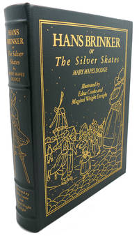 HANS BRINKER OR, THE SILVER SKATES Easton Press