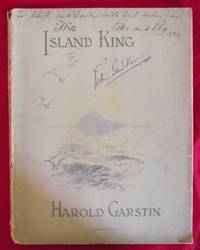 The Island King. by Harold Garstin - Paperback - Signed First Edition - 1922 - from mytomes (SKU: biblio80)