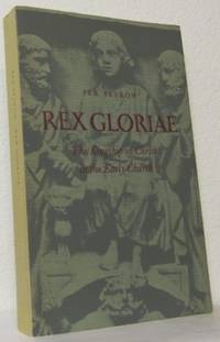 Rex Gloriae. The Kingship of Christ in the Early…