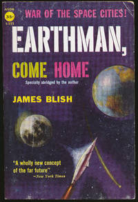 Earthman, Come Home by James Blish - Paperback - First printing - from F&SF Books (SKU: pb0820)