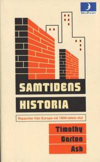 Samtidens historia. Rapporter från Europa vid…