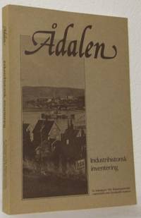 Ådalen. Industrihistorisk inventering. En…