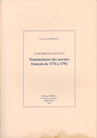 La marine de Louis XVI. Nomenclature des navires…