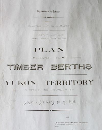 , Plan Showing the Timber Berths in the Yukon Territory in Force on the 1st January 1910. Scale = Six Miles to an Inch. Samuel H. Genes, Chief Draughtsman, Mining Lands & Yukon Branch.