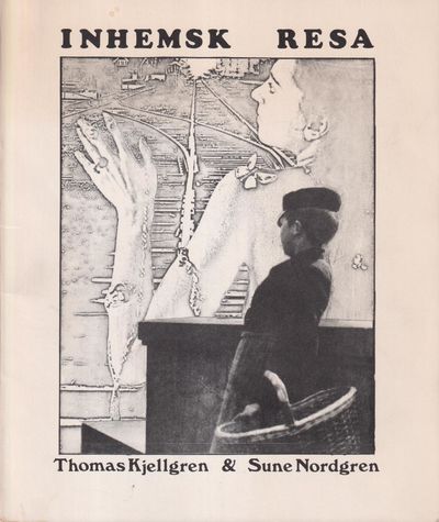 Inhemsk resa 1972. Thomas Kjellgren: texter. Sune…