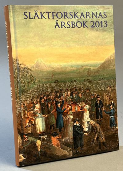 Släktforskarnas årsbok '13. [Utg. av] Sveriges…