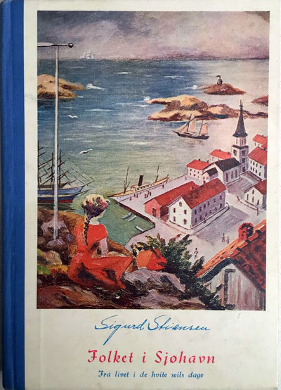 Folket i Sjøhavn. Fra livet i De hvite seils dage