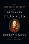 The Americanization Of Benjamin Franklin
