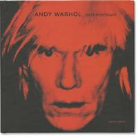 Andy Warhol: Self-Portraits (First Edition)