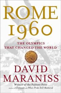 Rome 1960 : The Olympics That Changed the World