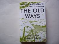The Old Ways: A Journey on Foot