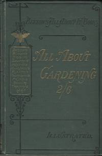 image of All About Gardening; Being a Popular Dictionary of Gardening