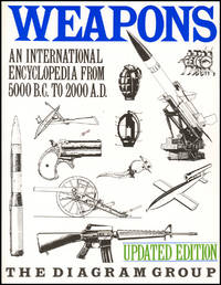 Weapons: An International Encyclopedia from 5000 BC to 2000 AD (Updated Edition)