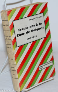 image of Trente ans à la Cour de Bulgarie 1887-1918