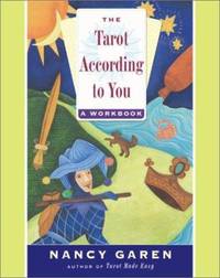 The Tarot According to You : A Workbook