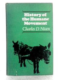 History of the Humane Movement by C.D. Niven - Hardcover - 1967 - from World of Rare Books (SKU: 1638383486DPB)