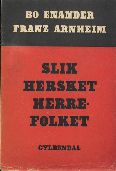 Slik hersket herrefolket. Oversatt av Alf Harbitz.