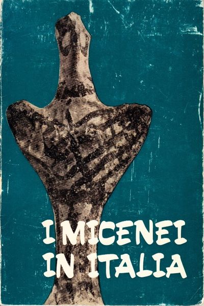 I Micenei in Italia.