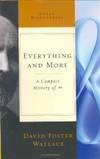 Everything and More: A Compact History of Infinity (Great Discoveries (Hardcover))