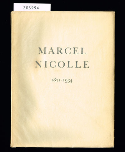 Marcel Nicolle 1871-1934. Notice biographique et…