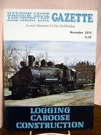 image of NARROW GAUGE AND SHORT LINE GAZETTE - NOVEMBER, 1975; VOLUME 1, NUMBER 5
