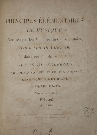 Principes Élémentaires de Musique Arrêtés par les Membres du Conservatoire, Pour servir à l'étude dans cet établissement Suivis de solfèges... Première partie Nouvelle édition. Prix 42f