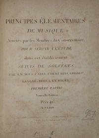 Principes Élémentaires de Musique Arrêtés par les Membres du Conservatoire, Pour servir à l'étude dans cet établissement Suivis de solfèges... Première partie Nouvelle édition. Prix 42f