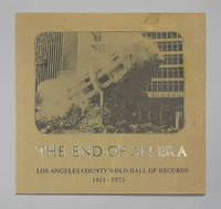 image of The End Of An Era: Los Angeles County’s Old Hall Of Records 1911-1973