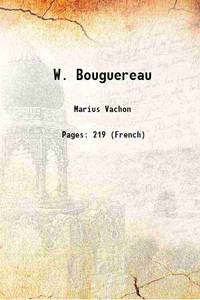 W. Bouguereau 1899 de Marius Vachon - 2016