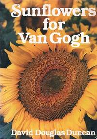 Sunflowers For Van Gogh by Duncan David Douglas - 1986