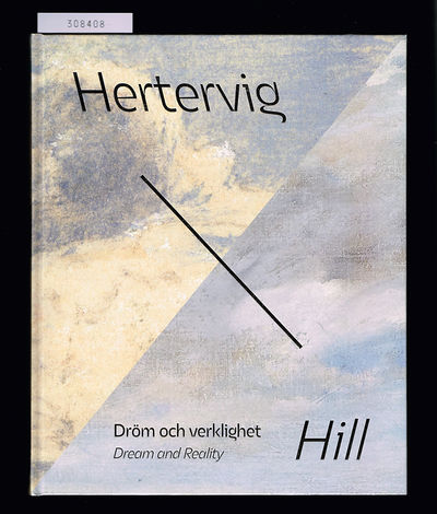 Hertervig - Hill. Dröm och verklighet.