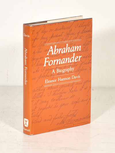 Abraham Fornander. A Biography.