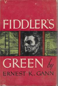 Fiddler&#039;s Green by Gann, Ernest K - 1950