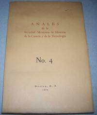 Anales de la Sociedad Mexicana de Historia de la Ciencia y de la Technologia No. 4 by N/a - 1974