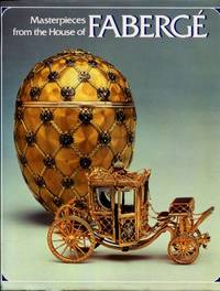 Masterpieces from the House of Fabergé by Alexander von Solodkoff - 1989