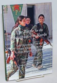 image of The Battle for the Mountain of the Kurds: Self-Determination and Ethnic Cleansing in the Afrin Region of Rojava