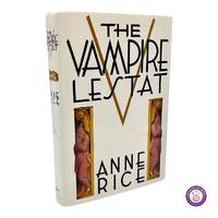 The Vampire Lestat (signed by Anne Rice) by ANNE RICE - 1985