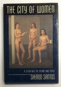 The City of Women: A Sequence of Poems and Prose
