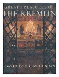 Great treasures of the Kremlin by David Douglas Duncan - Hardcover - New Revised and enlarged edition - 1968 - from MW Books Ltd. (SKU: 221437)