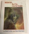 BUFFALO GALS, WON'T YOU COME OUT TONIGHT. Illustrated by Susan Seddon Boulet and Story by Ursula K. Le Guin