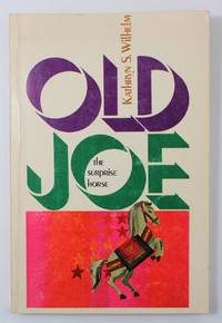 Old Joe by Wilhelm, Kathryn S - 1973