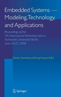 Embedded Systems -- Modeling, Technology, and Applications : Proceedings of the 7th International...