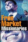 Free Market Missionaries: The Corporate Manipulation of Community Values