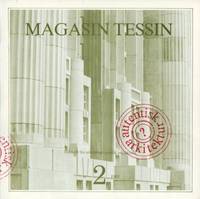 Magasin Tessin. Nr 2 1983. Tidskrift för arkitektur, estetik, miljökritik.