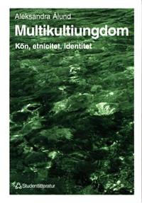 Multikultiungdom. Kön, etnicitet, identitet.